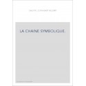 LA CHAINE SYMBOLIQUE.