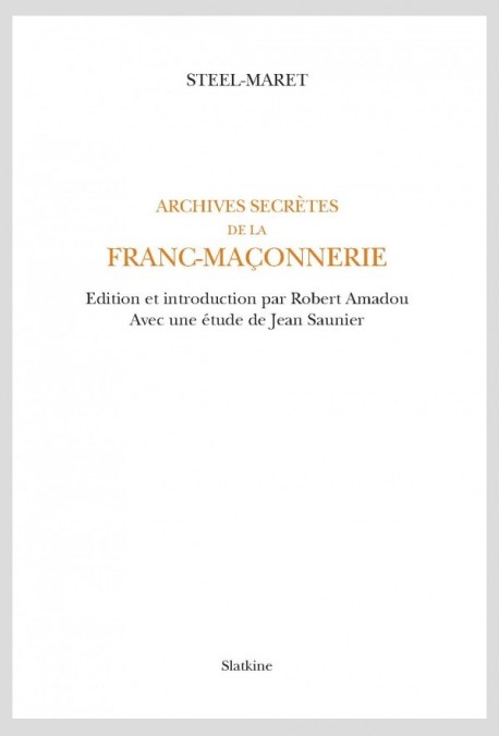ARCHIVES SECRÈTES DE LA FRANC-MAÇONNERIE
