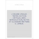 L'OEUVRE LYRIQUE. TEXTES