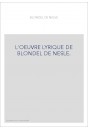 L'OEUVRE LYRIQUE DE BLONDEL DE NESLE.