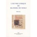 L'OEUVRE LYRIQUE DE BLONDEL DE NESLE.