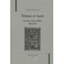TRISTAN ET ISEUT. GENESE D'UN MYTHE LITTERAIRE.