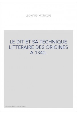 LE DIT ET SA TECHNIQUE LITTERAIRE DES ORIGINES A 1340.