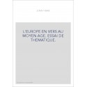 L'EUROPE EN VERS AU MOYEN AGE. ESSAI DE THEMATIQUE.