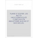 PLAIRE ET EDIFIER. LES RECITS HAGIOGRAPHIQUES COMPOSES EN ANGLETERRE AUX XIIE ET XIIIE SIECLES.