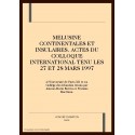 MELUSINE CONTINENTALES ET INSULAIRES. ACTES DU COLLOQUE INTERNATIONAL TENU LES 27 ET 28 MARS 1997
