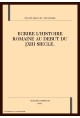 ECRIRE L'HISTOIRE ROMAINE AU DEBUT DU XIII SIECLE.