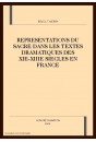 REPRESENTATIONS DU SACRE DANS LES TEXTES DRAMATIQUES DES XIE-XIIIE SIECLES EN FRANCE