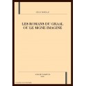 LES ROMANS DU GRAAL OU LE SIGNE IMAGINE