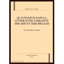 LE JONGLEUR DANS LA LITTERATURE NARRATIVE DES XIIE ET XIIIE SIECLES