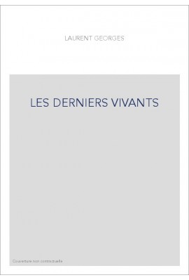 LES DERNIERS VIVANTS