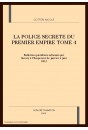 LA POLICE SECRETE DU PREMIER EMPIRE. TOME 4 : JANVIER-JUIN 1812.