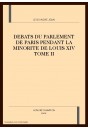 DEBATS DU PARLEMENT DE PARIS PENDANT LA MINORITE DE LOUIS XIV. TOME 2