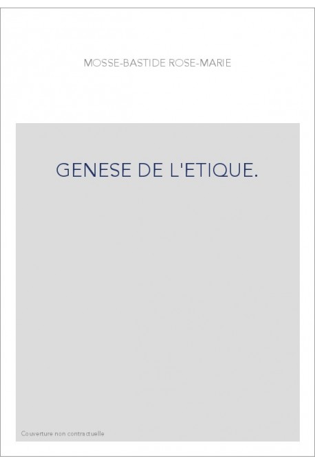 GENESE DE L'ETIQUE.