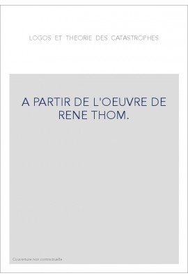 A PARTIR DE L'OEUVRE DE RENE THOM.