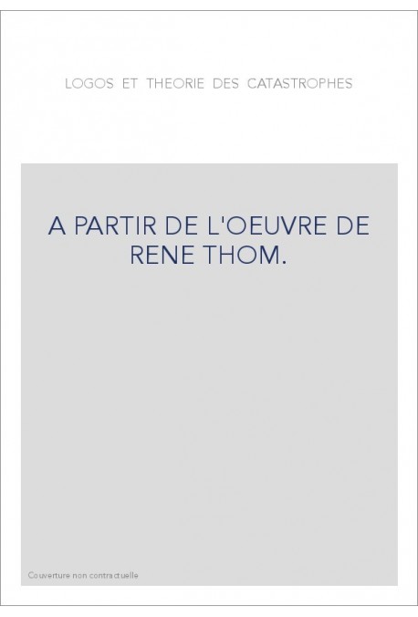 A PARTIR DE L'OEUVRE DE RENE THOM.