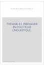 LE PLURILINGUISME EUROPEEN. THEORIE ET PRATIQUES EN POLITIQUE LINGUISTIQUE.