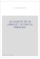 LA QUALITE DE LA LANGUE ? LE CAS DU FRANCAIS.