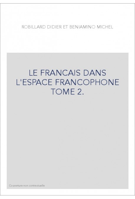 LE FRANCAIS DANS L'ESPACE FRANCOPHONE TOME 2.