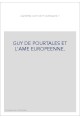 GUY DE POURTALES ET L'AME EUROPEENNE.