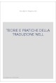 TEORIE E PRATICHE DELLA TRADUZIONE NELL