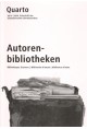 ARBEIT AM BUCH. AUTORENBIBLIOTHEKEN