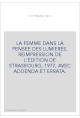 LA FEMME DANS LA PENSEE DES LUMIERES. REIMPRESSION DE L'EDITION DE STRASBOURG, 1977, AVEC ADDENDA ET ERRATA.