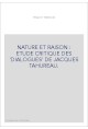 NATURE ET RAISON : ETUDE CRITIQUE DES 'DIALOGUES' DE JACQUES TAHUREAU.