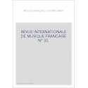 NUMERO 30 : MUSIQUE FRANÇAISE CONTEMPORAINE.