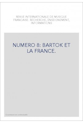 NUMERO 8: BARTOK ET LA FRANCE.