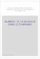 NUMERO 10: LA MUSIQUE DANS LE CHARIVARI.