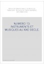 NUMERO 13: INSTRUMENTS ET MUSIQUES AU XXE SIECLE.