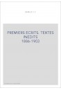 OEUVRES COMPLETES IV. PREMIERS ECRITS. TEXTES INEDITS 1896-1903. T I POEMES ET NOUVELLES. T II LA VIE ET LA