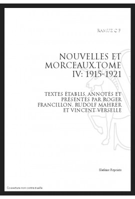 OEUVRES COMPLETES VIII. NOUVELLES ET MORCEAUX.TOME IV. 1915-1921
