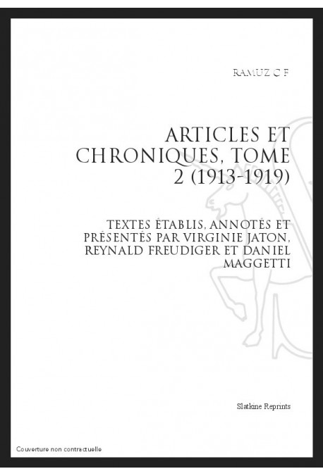 OEUVRES COMPLETES XII. ARTICLES ET CHRONIQUES. TOME II. 1913-1919