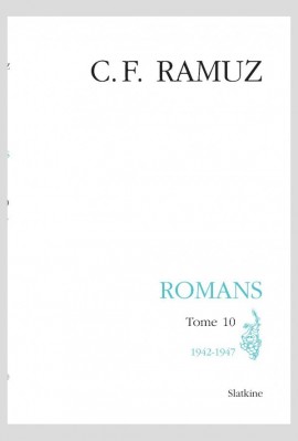 UVRES COMPLÈTES, VOLUME XXVIII- ROMANS. TOME 10 :1942-1947