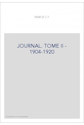 OEUVRES COMPLETES. I. JOURNAL, NOTES ET BROUILLONS. TOME II 1904-1920