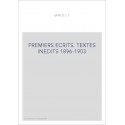 OEUVRES COMPLETES. PREMIERS ECRITS. TEXTES INEDITS 1896-1903. T I. POEMES ET NOUVELLES. T II LA VIE ET LA