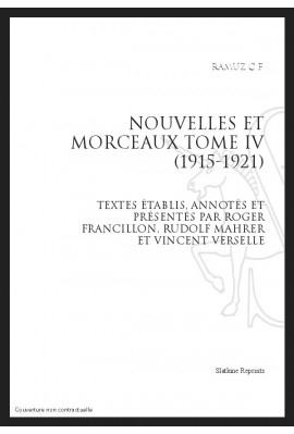 OEUVRES COMPLETES VIII. NOUVELLES ET MORCEAUX.TOME IV. 1915-1921