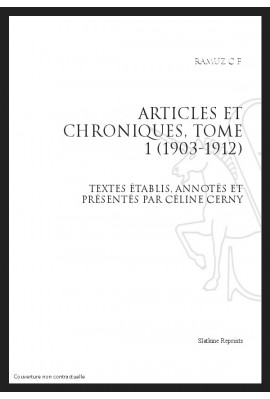 OEUVRES COMPLETES XI. ARTICLES ET CHRONIQUES. TOME I.1903-1912