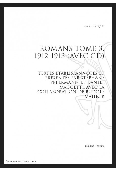 OEUVRES COMPLETES XXI. ROMANS. TOME 3. 1912-1913