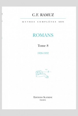 ŒUVRES COMPLÈTES, VOLUME XXVI - ROMANS. TOME 8 : 1926-1932