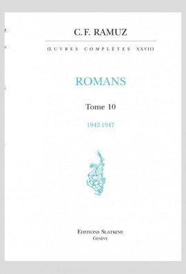 ŒUVRES COMPLÈTES, VOLUME XXVIII- ROMANS. TOME 10 :1942-1947