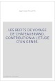 LES RECITS DE VOYAGE DE CHATEAUBRIAND. CONTRIBUTION A L'ETUDE D'UN GENRE.