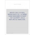 LA VERITE DES CHOSES, MENSONGE DE L'HOMME DANS MADAME BOVARY DE FLAUBERT. DE LA NATURE AU NARCISSE.