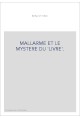 MALLARME ET LE MYSTERE DU 'LIVRE'.