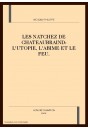 LES NATCHEZ DE CHATEAUBRIAND: L'UTOPIE, L'ABIME ET LE FEU.
