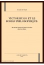 VICTOR HUGO ET LE ROMAN PHILOSOPHIQUE.