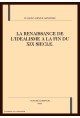 LA RENAISSANCE DE L'IDEALISME A LA FIN DU XIX SIECLE.