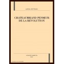 CHATEAUBRIAND PENSEUR DE LA REVOLUTION